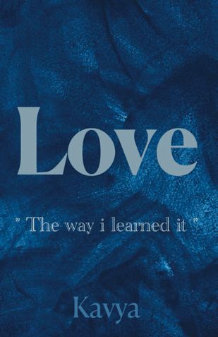 Love, " The way i learned it. "