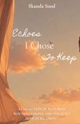 Echoes I Chose To Keep