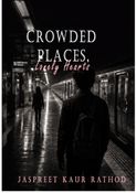 CROWDED PLACES, Lonely Hearts