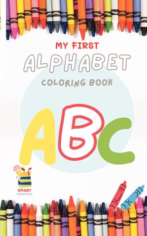 My First Alphabet Coloring Book