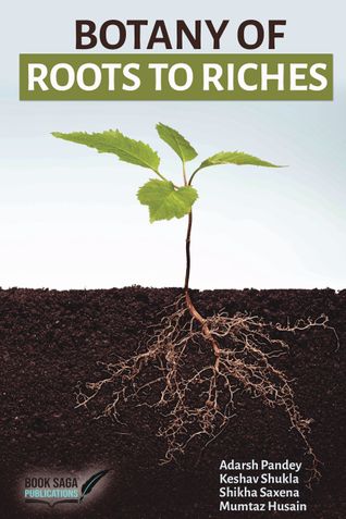 BOTANY OF ROOTS TO RICHES
