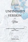 The Unfinished Version of You