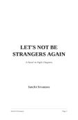 LETS NOT BE STRANGERS AGAIN