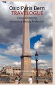 Oslo Paris Bern Travelogue