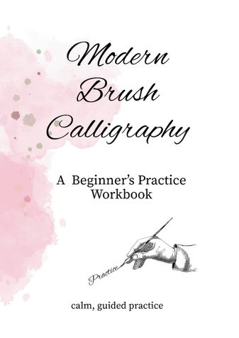 Modern Brush Calligraphy Workbook for Beginners