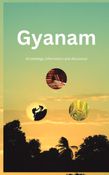 Gyanam (Knowledge, Information And Discovery)