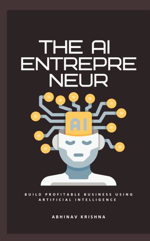 THE AI ENTREPRENEUR
