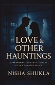 Love & Other Hauntings