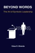 Beyond Words: The Art of Symbolic Leadership
