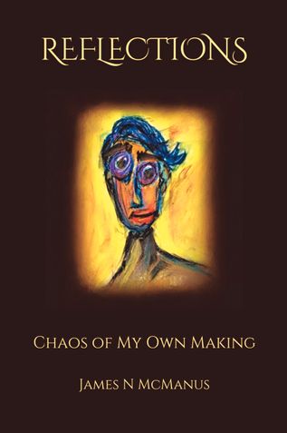 Reflections - Chaos of My Own Making