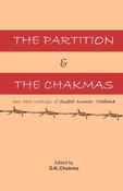 THE PARTITION AND THE CHAKMAS