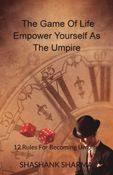 The Game Of Life: Empower Yourself As Umpire