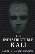 The Indestructible Kali