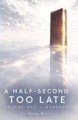 A Half-Second Too Late