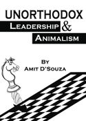 Unorthodox Leadership & Animalism