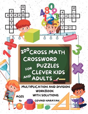 200 Cross Math Crossword Puzzles for Clever Kids and Adults