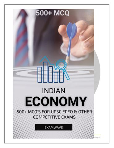 Indian Economy through MCQs — 550 UPSC EPFO & Civil Services Practice Questions