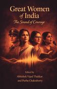 Great Women of India: The Sound of Courage