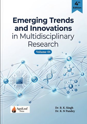 Emerging Trends and Innovations in  Multidisciplinary Research