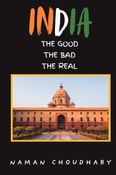 INDIA: The Good, The Bad, The Real