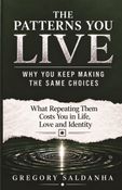 The Patterns You Live