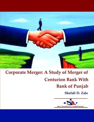 Corporate Merger – A Study of Merger of Centurion Bank With Bank of Punjab