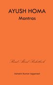 Ayush Homa Mantras