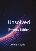 Unsolved: (Physics Edition)