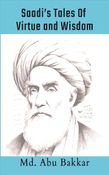 Saadi's Tales of Virtue and Wisdom