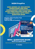 NISM-Series-VII: Securities Operations and Risk Management Certification Exam Preparation Guide New Syllabus 2024 with 1800+ Question Bank