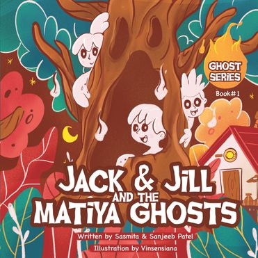 Jack & Jill And The Matiya Ghosts