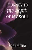 Journey to the Depth of my Soul