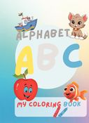 Abc alphabet my colouring book