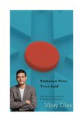 Embrace Your True Self : The Art of Authentic Personal Branding