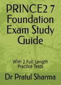 PRINCE2 7 Foundation Exam Study Guide + 2 Practice Exams