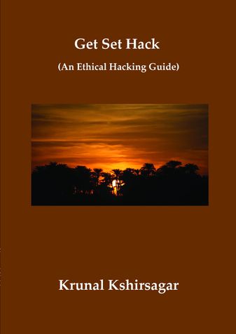 Get Set Hack (An Ethical Hacking Guide)