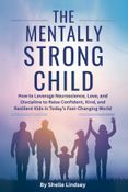 The Mentally Strong Child