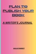 A notebook for authors (Easy to plan and publish your book)