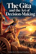 The Gita and the Art of Decision-Making