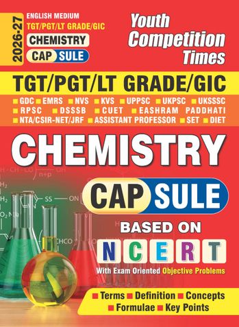 2026-27 TGT/PGT/LT GRADE/GIC Chemistry Capsule