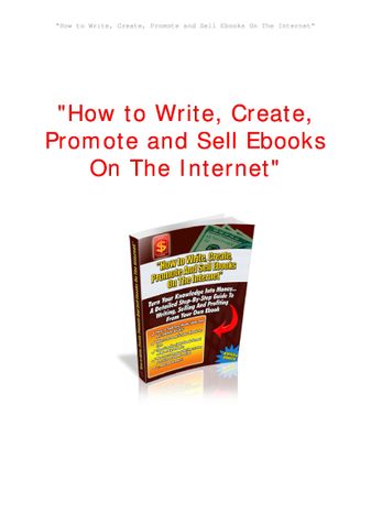 CREATE YOUR EBOOK AND SELL IT EFFECTIVELY