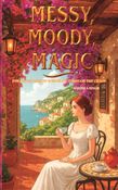 MESSY, MOODY, MAGIC