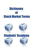 Dictionary of Stock Market Terms
