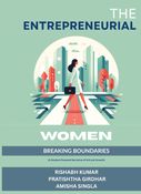 The Entrepreneurial Women: Breaking Boundaries  (A Student-Powered Narrative of Grit and Growth)