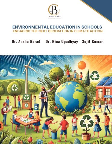 Environmental Education in Schools: Engaging the Next Generation in Climate Action