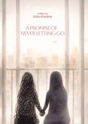 A Promise of Never Letting Go