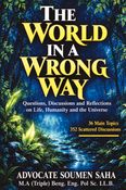 THE WORLD IN A WRONG WAY