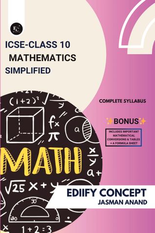 ICSE Class 10 Mathematics Simplified