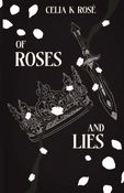 Of Roses And Lies