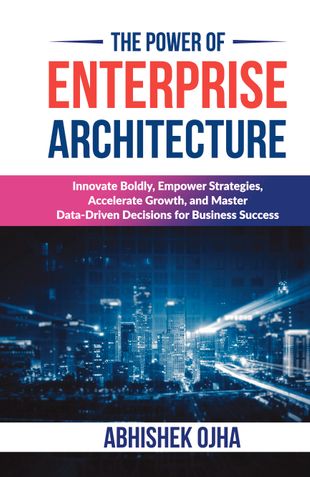 The Power of Enterprise Architecture